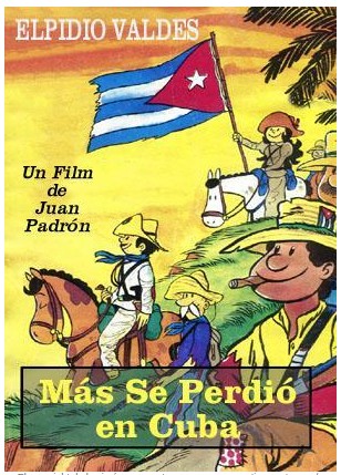 Elpidio Valdes 1999 Mas se Perdio en Cuba